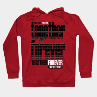 together forever Hoodie